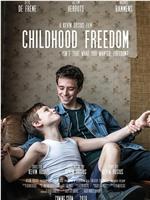 Childhood Freedom在线观看和下载