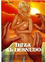 Ibiza al desnudo在线观看和下载