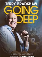 Terry Bradshaw: Going Deep在线观看和下载