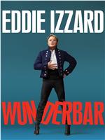 eddie izzard: wunderbar在线观看和下载