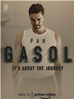 Pau Gasol: It's About the Journey Season 1在线观看和下载