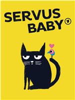 Servus Baby Season 1在线观看和下载