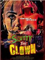 Slutty the Clown在线观看和下载