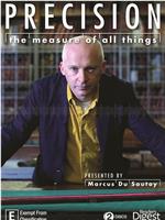 Precision: The Measure of All Things Season 1在线观看和下载