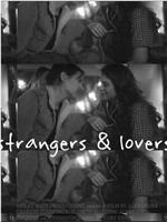 Strangers & Lovers在线观看和下载