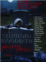 Celluloid Bloodbath: More Prevues from Hell在线观看和下载