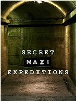 Secret Nazi Expeditions Season 1在线观看和下载