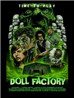 Doll Factory在线观看和下载