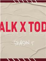 TALK X TODAY : Season5在线观看和下载