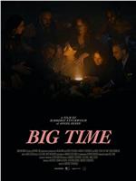 Big Time在线观看和下载