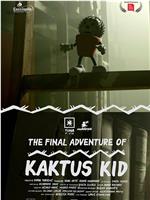 The Final Adventure of Kaktus Kid在线观看和下载