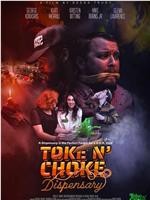 Toke N Choke Dispensary在线观看和下载