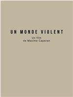 Un monde violent在线观看和下载