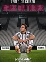 Federico Chiesa - Back on Track在线观看和下载