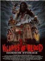 Volumes of Blood: Horror Stories在线观看和下载