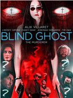 Blind Ghost在线观看和下载