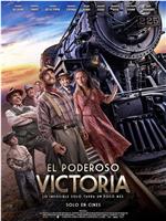 El Poderoso Victoria在线观看和下载