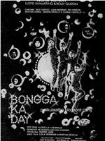 Bongga ka Day在线观看和下载