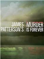 James Patterson's Murder Is Forever Season 1观看