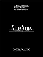 XG 纪录片系列 ‘XTRA XTRA’在线观看和下载