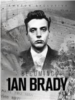 Becoming Ian Brady在线观看和下载