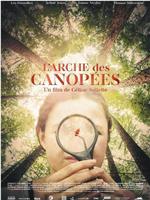 L'Arche des canopées在线观看和下载