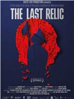 The Last Relic在线观看和下载