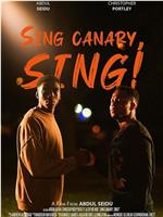 Sing Canary, Sing!在线观看和下载