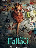 Miss Fallaci在线观看和下载