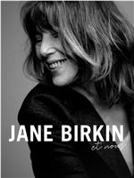 Jane Birkin et nous在线观看和下载