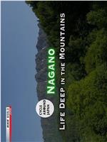 Cycle Around Japan-Nagano Life in the Mountains在线观看和下载