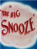 The Big Snooze在线观看和下载