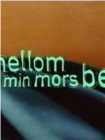 Mellom min mors ben在线观看和下载