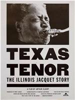 Texas Tenor: The Illinois Jacquet Story在线观看和下载