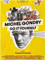 Michel Gondry, Do it Yourself!在线观看和下载