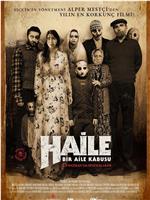 Haile: Bir Aile Kâbusu在线观看和下载