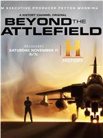 Beyond the Battlefield Season 1在线观看和下载