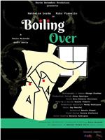 Boiling Over在线观看和下载