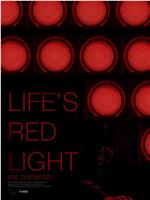 Life's Red Light在线观看和下载