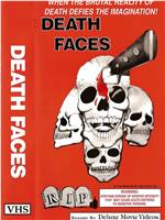 Death Faces在线观看和下载