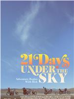 21 days under the sky在线观看和下载