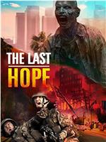 The Last Hope在线观看和下载