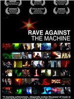 Rave Against the Machine在线观看和下载