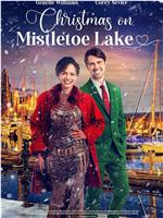 Christmas on Mistletoe Lake在线观看和下载