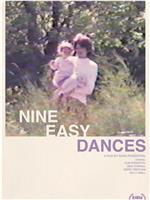 Nine Easy Dances在线观看和下载