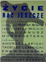 Zycie raz jeszcze在线观看和下载