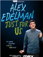 Alex Edelman: Just For Us在线观看和下载