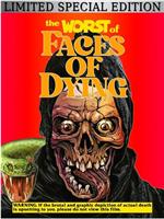 The Worst of Faces of Dying在线观看和下载