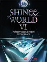 Beyond LIVE - SHINee WORLD Ⅵ [PERFECT ILLUMINATION : SHINee’S BACK]在线观看和下载