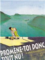 Promène-toi donc tout nu!在线观看和下载